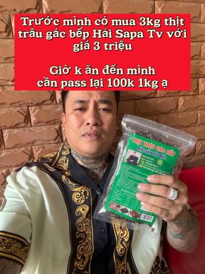 Anh chị em thi nhau bán lại thịt trâu ẤN ĐỘ gác bếp của Hải SAPA rồi