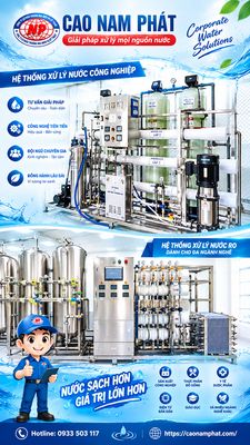 CAO NAM PHÁT | GIẢI PHÁP XỬ LÝ MỌI NGUỒN NƯỚC