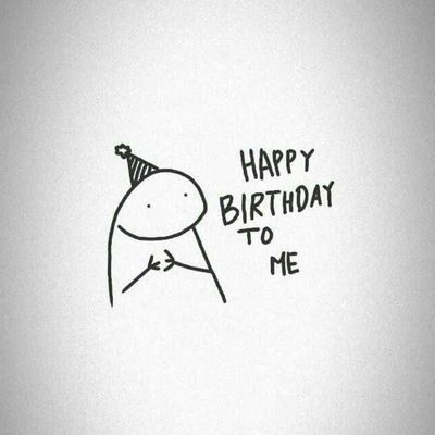 Happy 21+ birthday to me.