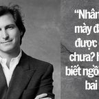 Câu nói của Steve Jobs: Làm hay chỉ biết chê?