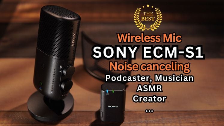SONY ECM-S1: Microphone chất lượng studio, Không dây và tích hợp chống ồn tốt nhất