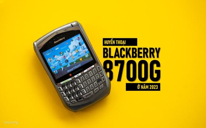 Huyền thoại Blackberry 8700g còn lại gì ở năm 2023