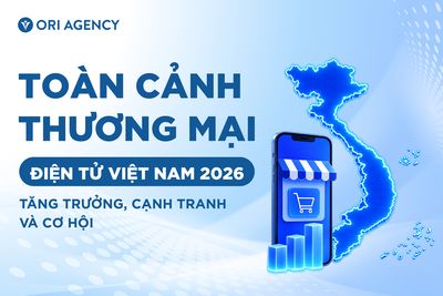 TMĐT Việt Nam 2026 đang tăng trưởng mạnh, nhưng cuộc chơi cũng ngày càng khốc liệt. Đâu là cơ hội...