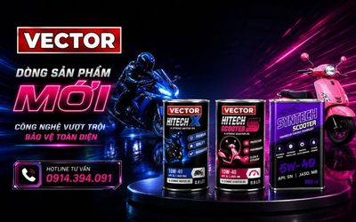 VECTOR CHÍNH THỨC RA MẮT BỘ 3 SẢN PHẨM NHỚT LON MỚI- NÂNG TẦM TRẢI NGHIỆM
