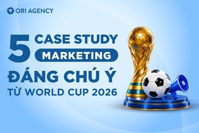 5 case study Marketing đáng chú ý từ World Cup 2026