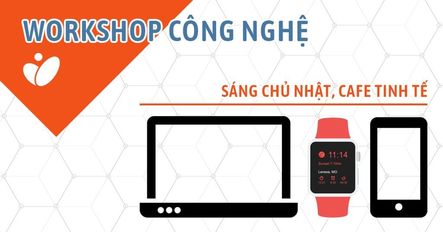Workshop công nghệ