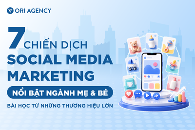 Làm sao để nội dung Mẹ & Bé vừa chạm cảm xúc, vừa thúc đẩy mua hàng?...