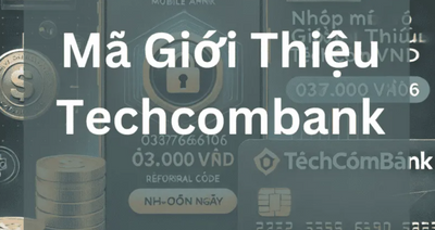 Techcombank đang có chương trình ưu đãi hấp dẫn dành cho khách hàng mới đăng ký tài khoản qua mã...