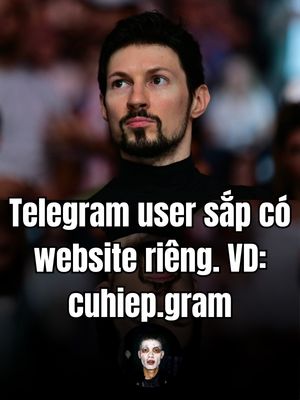 Telegram đăng ký đuôi .gram, mọi user đều có website riêng kiểu: cuhiep.gram Website sẽ được tạo...