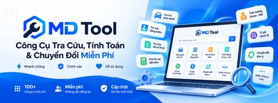 MDTool - Công Cụ Tra Cứu, Tính Toán & Chuyển Đổi Miễn Phí