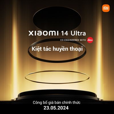 3 ngày nữa Xiaomi Việt Nam sẽ bán 14 Ultra