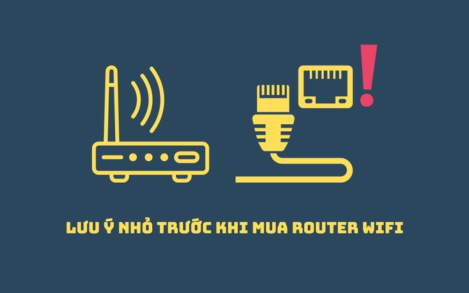 Một thông số hay bị bỏ quên khi mua router wifi