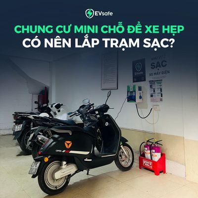 CHUNG CƯ MINI CÓ THẬT SỰ CẦN TRẠM SẠC XE ĐIỆN?