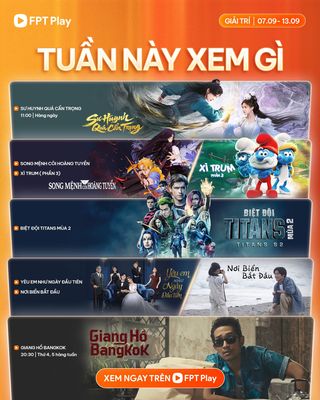 FPT Play với trọn vẹn nội dung đa dạng lứa tuổi, phong phú và giải trí cực đỉnh