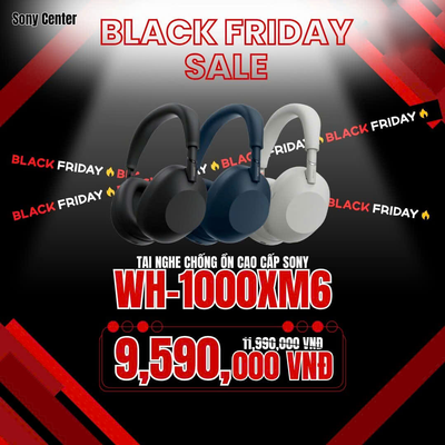 Sony sale thứ 6 đen tối quá ổn luôn?! :D