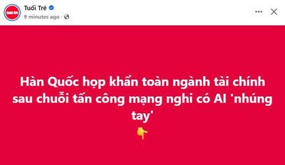 Các ngân hàng và tổ chức tài chính Hàn Cuốc bị tấn công mạng diện rộng, nghi có AI tham gia. Một...